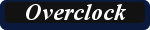 Overclock